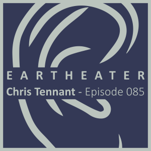 Chris Tennant - Episode 085 - Movin Melodies