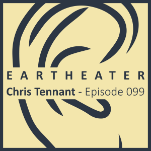 Chris Tennant - Episode 099 - Insane Reality