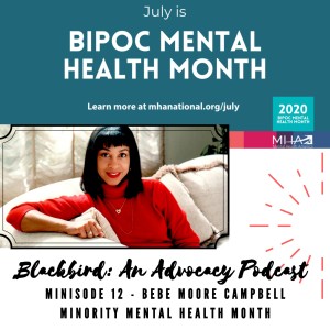 Minisode 12 - Bebe Moore Campbell Minority Mental Health Month