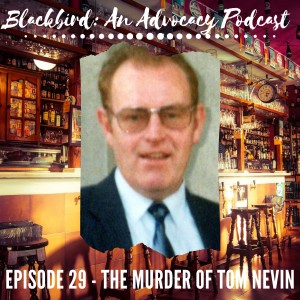 Episode 29 - The Murder of Tom Nevin