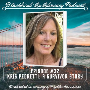 Episode 32 - Kris Pedretti: A Survivor Story