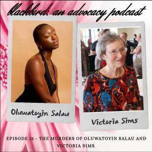 Episode 15 - The Murders of Oluwatoyin Salau and Victoria Sims