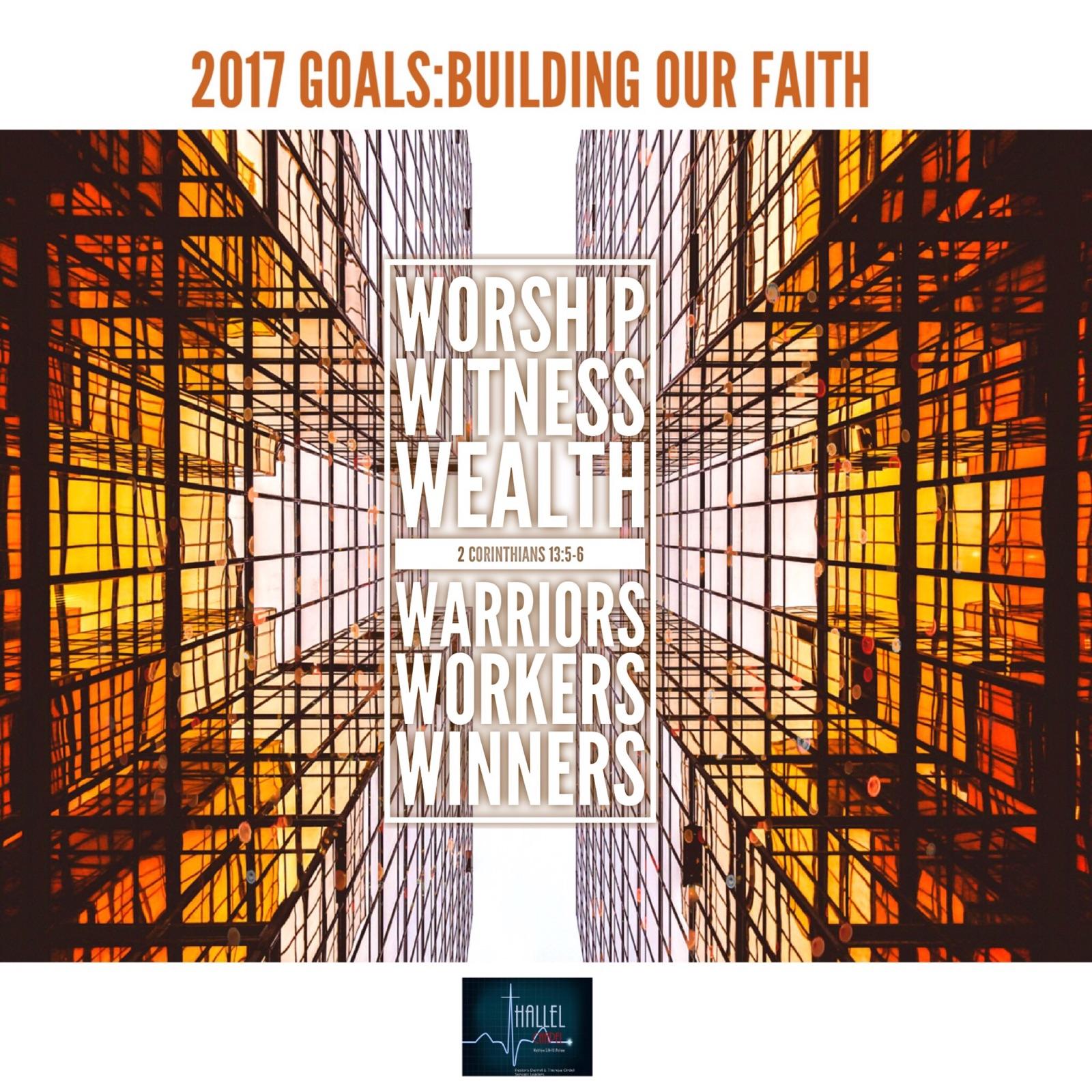 2017 GOALS: BUILDING OUR FAITH