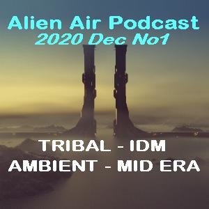 2020DecNo1-Tribal, IDM, Ambient & Mid Era