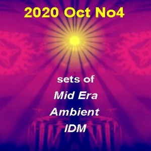 2020 Oct No4: Mid Era, Ambient & IDM