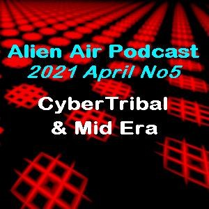 2021AprNo5: CyberTribal & Mid Era