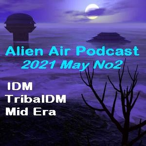 2021MayNo2: IDM, TribalDM & Mid Era
