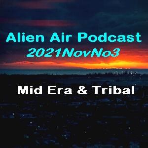 2021NovNo3: Mid Era & Tribal