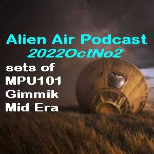 2022OctNo2-MPU101, Gimmik & Mid Era