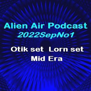 2022SepNo1: Otik, Lorn & Mid Era