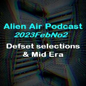 2023FebNo2: Defset & Mid Era