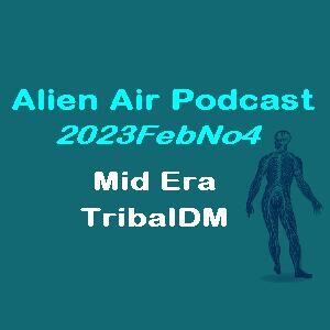 2023FebNo4: Mid Era & TribalDM