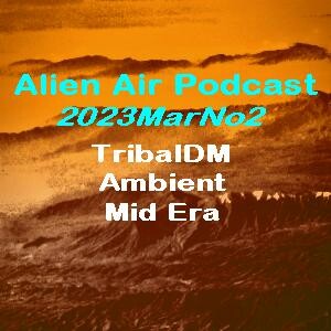 2023MarNo2: TribalDM, Amb & Mid Era