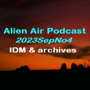2023SepNo4: IDM & archives