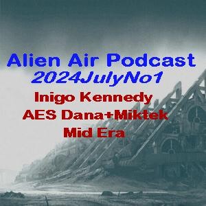 2024JulyNo1: Inigo, AES & Mid Era