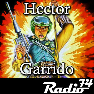 Radio74: Season 4 Episode 7 - Hector Garrido