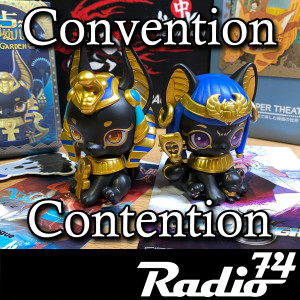 Radio74: Season 5 Episode 7 - Convention Contention