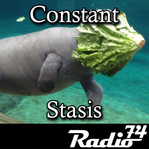 Radio74: Season 5 Episode 12 - Constant Stasis