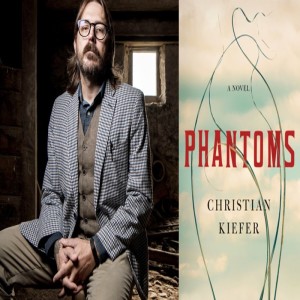 Episode 28: Magnificent Writer Christian Kiefer Teaches a Master Class on Writing (PART ONE)