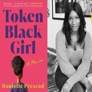 Episode 171 with Danielle Prescod, Fashion Publishing Standout and Writer of the Moving, Reflective, and Honest Token Black Girl