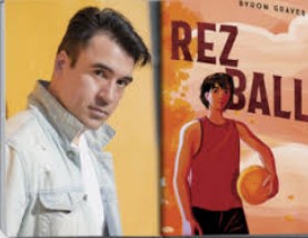 Episode 252 with Byron Graves: Author of Rez Ball and Master of the Hyperspecific and Universal Through Synpathetic and Dynamic Characters