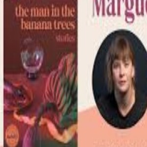 Episode 264 with Maggie Sheffer, Author of the Award-Winning Collection, The Man in the Banana Trees, and Master of the Weird, The Offbeat, The Clever, The Poignant, and The Resonant