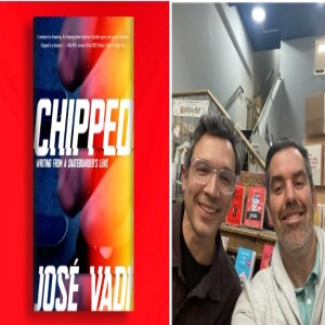 Episode 231-April 13, 2024 Live Event to Launch Jose Vadi's Chipped, a reflective, creative, subtly brilliant essay collection