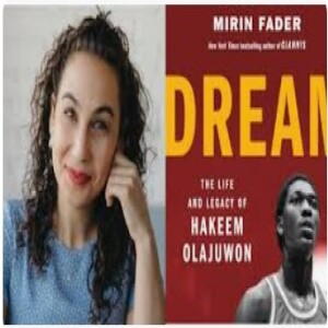 Episode 257 with Mirin Fader, Author of Dream, and Keen and Empathetic Observer and Chronicler of Stories within Stories and Stellar Portraits of Athletes that Show Their Completeness