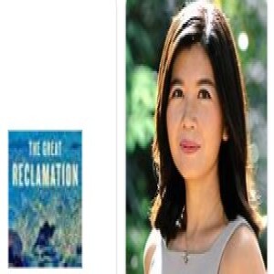 Episode 173 with Rachel Heng, Gifted Storyteller, Master of the Emotional Storyline and Stirring Plot, and Author of the Instant Classic Saga, The Great Reclamation