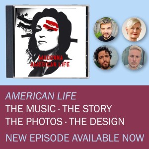 Album Deep Dive - 13 - American Life