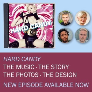 Album Deep Dive - 15 - Hard Candy