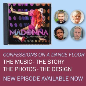 Album Deep Dive - 14 - Confessions On A Dancefloor