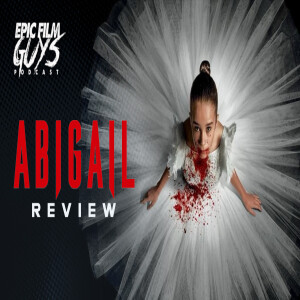 Fresh Frights: Abigail Review