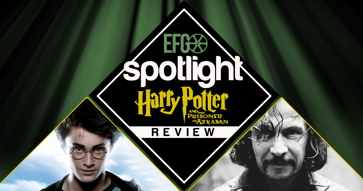 Spotlight 007 - Harry Potter and the Prisoner of Azkaban