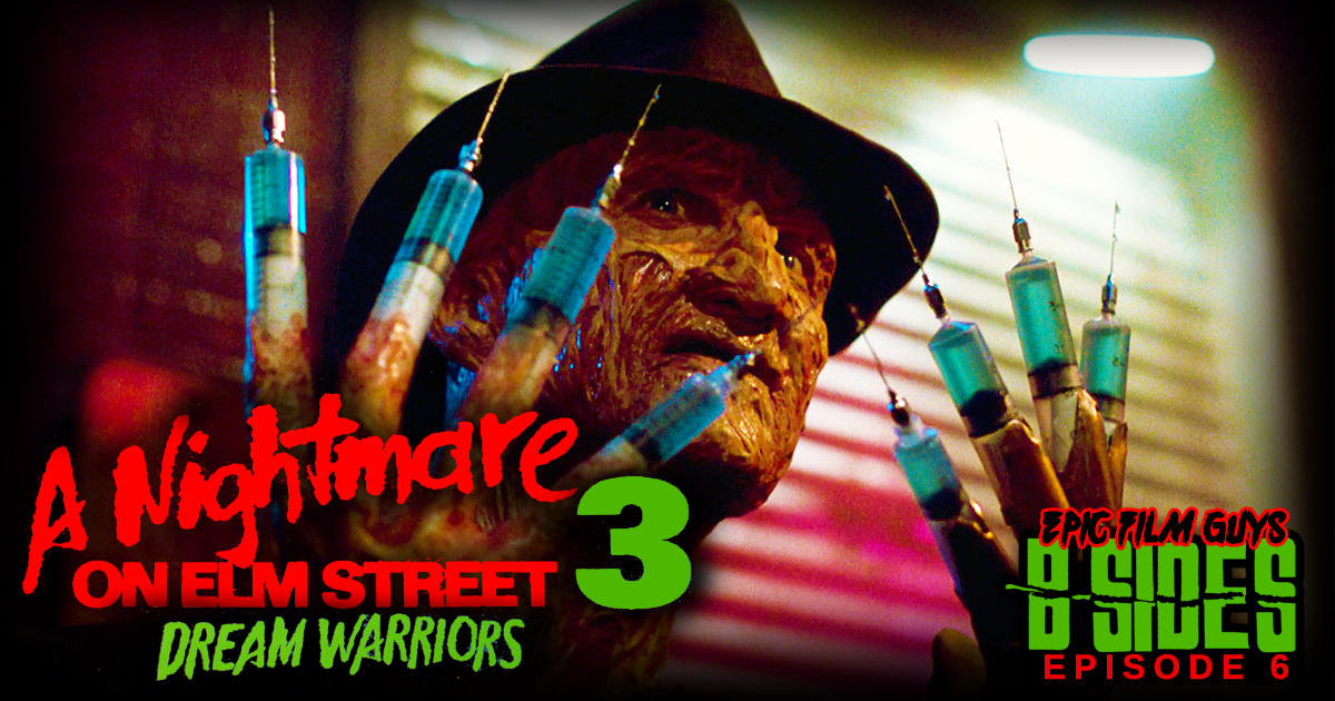 B-Sides Episode 006 - A Nightmare on Elm Street 3: Dream Warriors