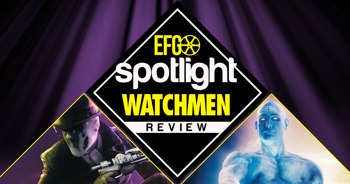 EFG Spotlight - Watchmen