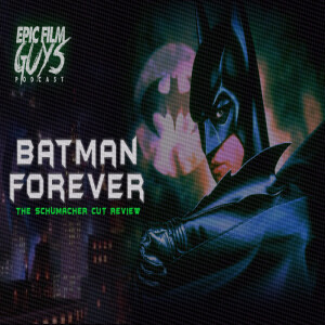 Batman Forever: The Schumacher Cut! Review & Breakdown