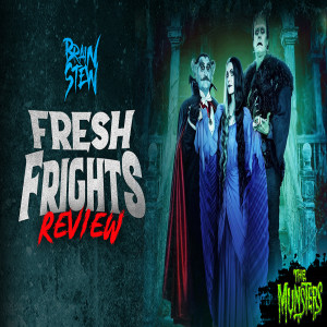 BRAIN STEW - Fresh Frights: The Munsters (2022) Review