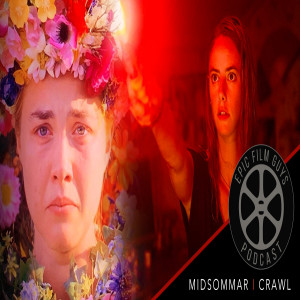 Episode 201 - Midsommar: Terrifying, Tragic, Brilliant!