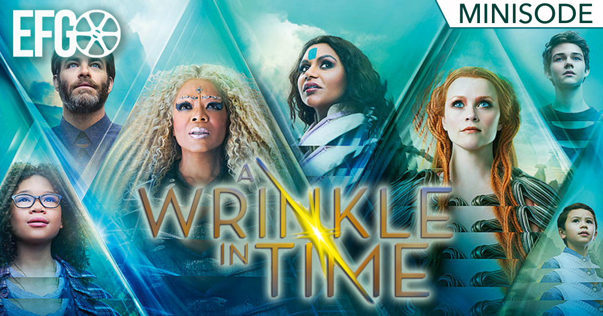 Minisode 020 - LoySauce Reviews A Wrinkle in Time!
