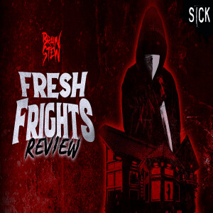 BRAIN STEW - Fresh Frights: Sick (2023) Review