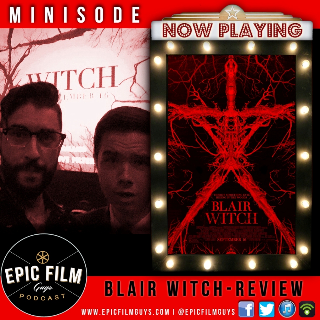 Minisode 006 - Blair Witch Review