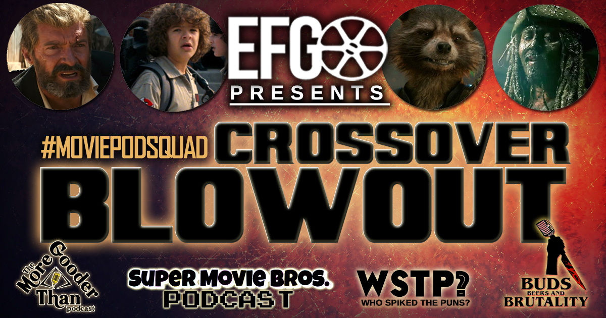 Episode 084 - Movie Pod Squad Crossover Blowout!!