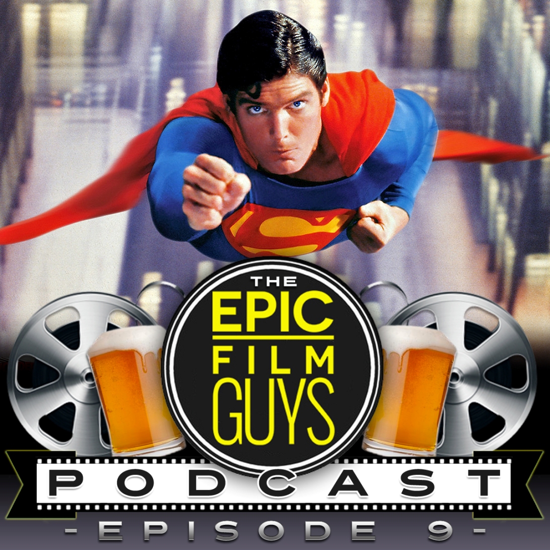 Episode 035 - You'll Believe a Man Can Fly