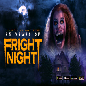 B-Sides Episode 014 - 35 Years of Fright Night!