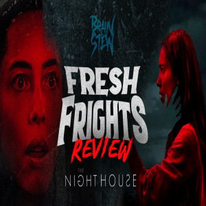 BRAIN STEW - Fresh Frights: The Night House Review
