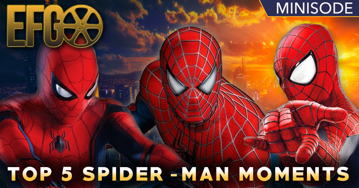 Minisode 014 - Top Five Spider-Man Movie Moments!