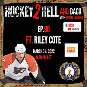 #96 Hockey 2 Hell And Back Ft. Riley Cote - Treating addiction/mental illness with plant medicines