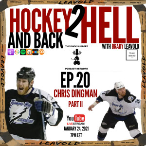 #20 Hockey 2 Hell And Back Ft. Chris Dingman Part II