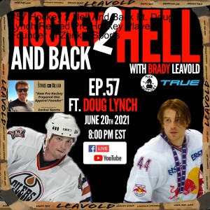 #57 Hockey 2 Hell And Back Ft. Doug Lynch Retired Pro Hockey Player - Founder of Zenkai Sports